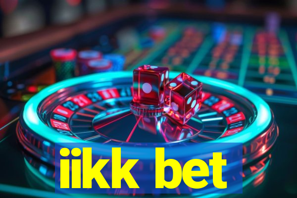 iikk bet